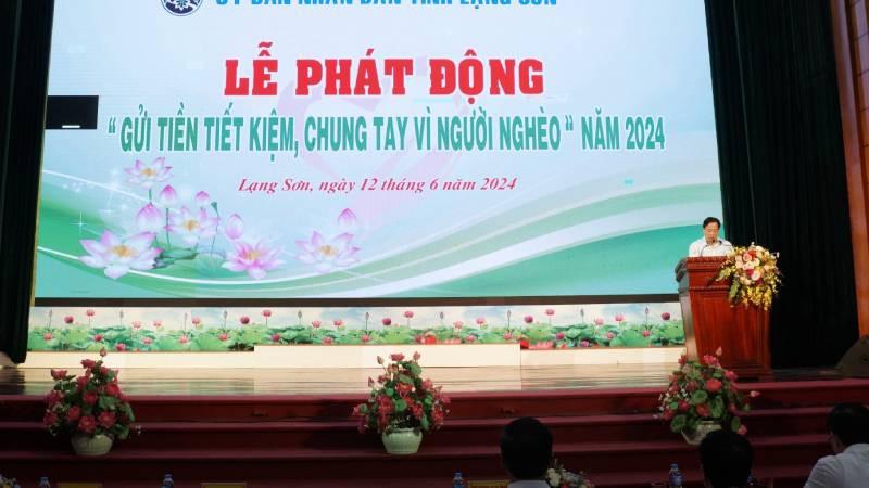 Đại diện lãnh đạo tỉnh Lạng Sơn phát biểu phát động "Gửi tiền tiết kiệm, chung tay vì người nghèo".