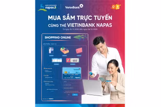 Hấp dẫn CTKM “Mua sắm trực tuyến cùng thẻ VietinBank NAPAS”