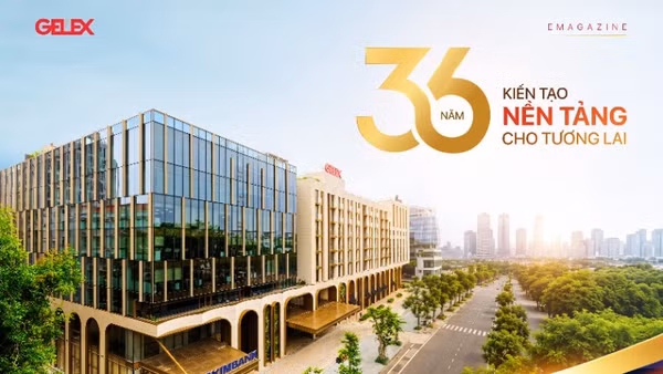 36 năm kiến tạo nền tảng cho tương lai 