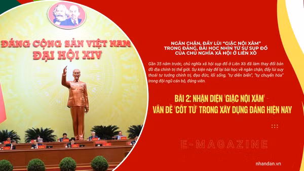 Bài 2: Nhận diện "giặc nội xâm" - vấn đề "cốt tử" trong xây dựng Đảng hiện nay