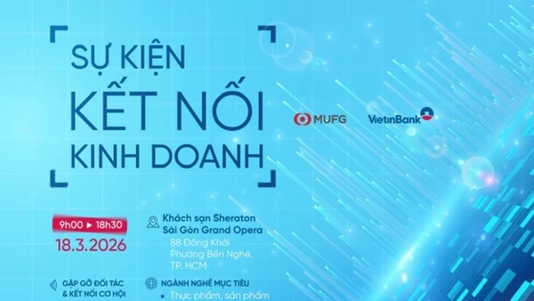 VietinBank và MUFG tổ chức Kết nối kinh doanh 2026: Cơ hội liên kết chuỗi giá trị thực phẩm - nông nghiệp công nghệ cao