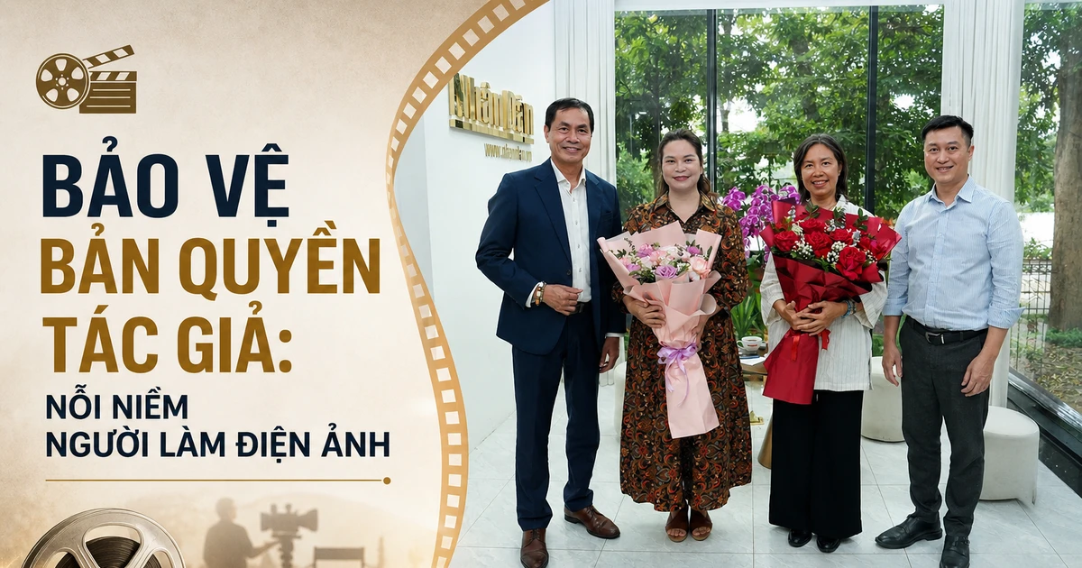 Bảo vệ bản quyền tác giả: Nỗi niềm người làm điện ảnh