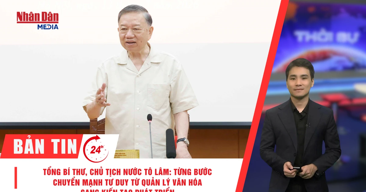[Video] Thời sự 24h ngày 13/7: Tổng Bí thư, Chủ tịch nước Tô Lâm: Từng bước chuyển mạnh tư duy từ quản lý văn hóa sang kiến tạo phát triển