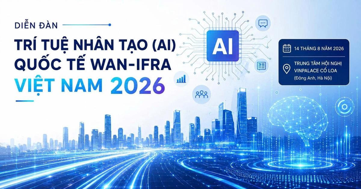 Lần đầu tiên tổ chức Diễn đàn Trí tuệ nhân tạo (AI) quốc tế WAN-IFRA tại Việt Nam