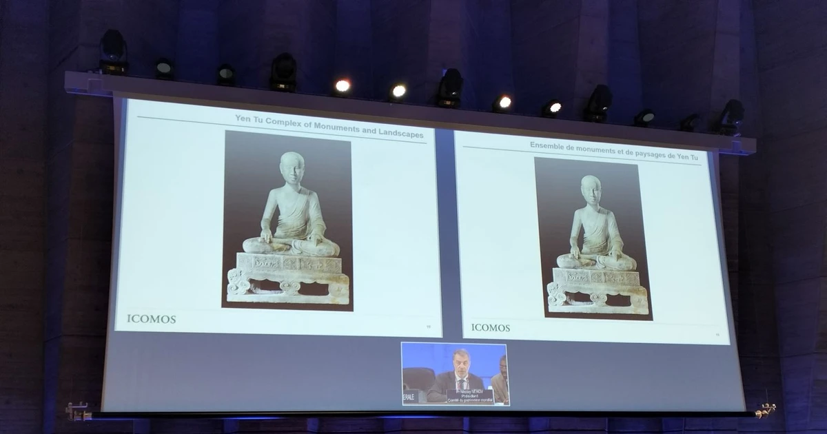 UNESCO ghi danh Quần thể di tích và danh thắng Yên Tử-Vĩnh Nghiêm-Côn Sơn-Kiếp Bạc vào danh mục Di sản thế giới