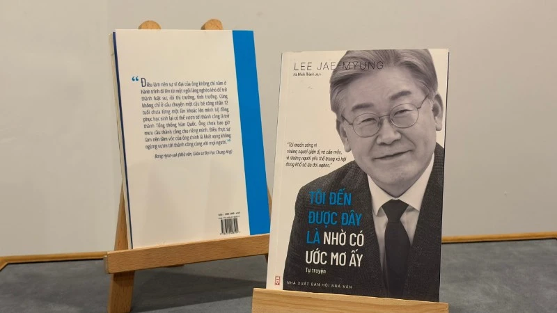 Nhà xuất bản Hội Nhà văn ra mắt sách của Tổng thống Hàn Quốc Lee Jae Myung