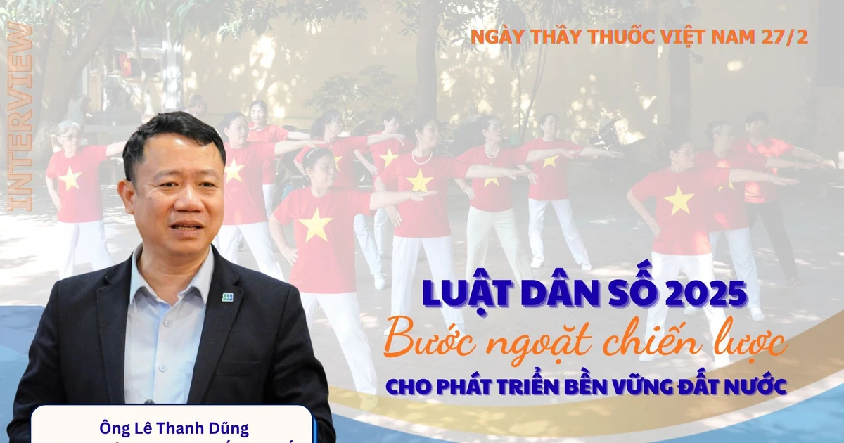 Luật Dân số 2025: Bước ngoặt chiến lược cho phát triển bền vững đất nước