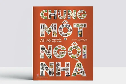 Bìa cuốn sách “Chung một ngôi nhà - Atlas 54 dân tộc Việt Nam”. (Ảnh: NXB Kim Đồng).
