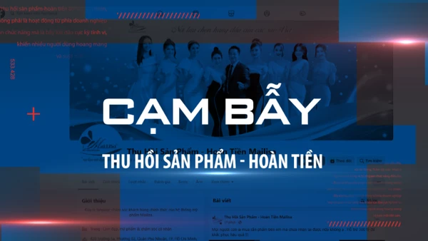 Cạm bẫy “thu hồi sản phẩm - hoàn tiền”.