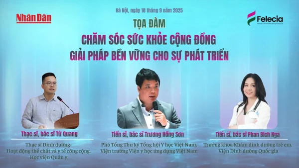 Tọa đàm "Chăm sóc sức khoẻ cộng đồng - giải pháp bền vững cho sự phát triển"