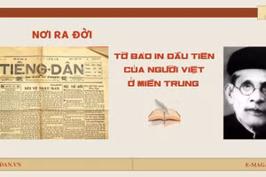 Nơi ra đời tờ báo in đầu tiên của người Việt ở miền trung