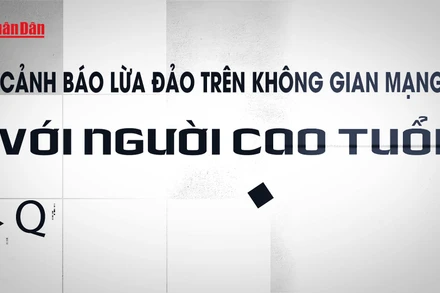 Cảnh báo lừa đảo trên không gian mạng với người cao tuổi