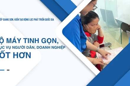 Bộ máy tinh gọn, phục vụ người dân, doanh nghiệp tốt hơn