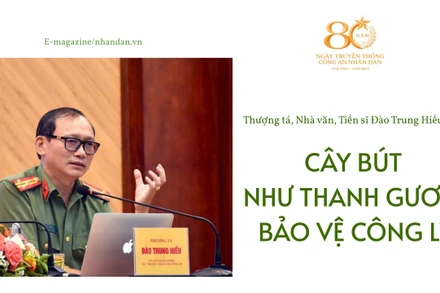 Thượng tá, Nhà văn, Tiến sĩ Đào Trung Hiếu: Cây bút như thanh gươm bảo vệ công lý