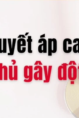 [Video] Huyết áp cao là "sát thủ" gây đột quỵ