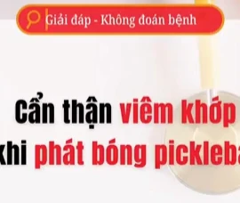 [Video] Cẩn thận viêm khớp khi phát bóng pickleball