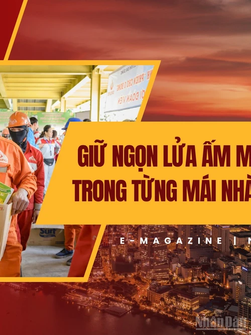 Giữ ngọn lửa ấm mùa tết trong từng mái nhà công nhân
