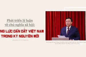 Phát triển lý luận về chủ nghĩa xã hội: Động lực dẫn dắt Việt Nam trong kỷ nguyên mới