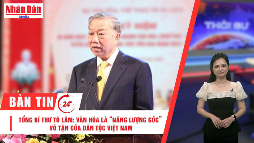 [Video] Thời sự 24h ngày 23/8/2025: Tổng Bí thư Tô Lâm: Văn hóa là “năng lượng gốc” vô tận của dân tộc Việt Nam