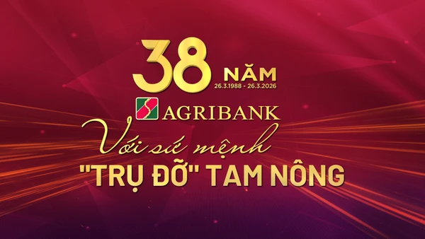 Agribank với sứ mệnh “trụ đỡ” tam nông
