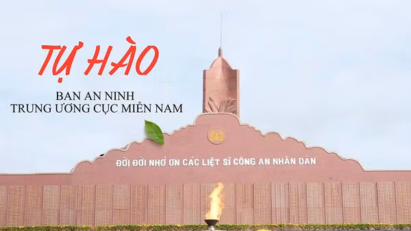 Tự hào Ban An ninh Trung ương Cục miền nam