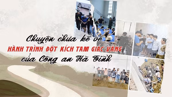 Bài 3: Chuyện chưa kể về hành trình đột kích Tam giác vàng của Công an Hà Tĩnh