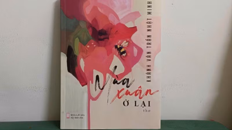 Tác phẩm "Mùa xuân ở lại" của nhà thơ Trần Nhật Minh.