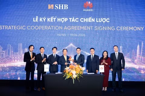  SHB ký kết hợp tác chiến lược với Huawei.