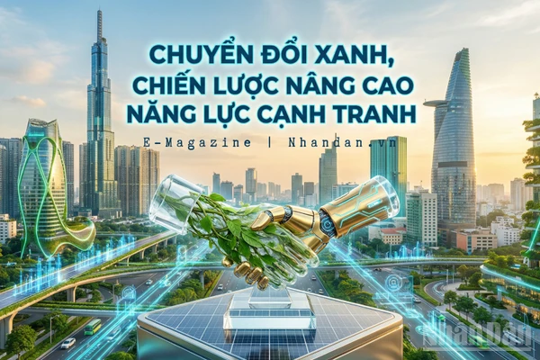 Chuyển đổi xanh, chiến lược nâng cao năng lực cạnh tranh