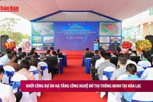 [Video] Khởi công Dự án hạ tầng công nghệ đô thị thông minh tại Hòa Lạc