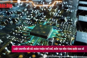 [Video] Luật Chuyển đổi số: Hoàn thiện thể chế, kiến tạo nền tảng quốc gia số