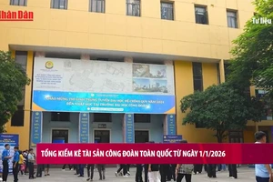 [Video] Tổng kiểm kê tài sản công đoàn toàn quốc từ ngày 1/1/2026