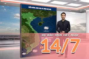 [Video] Dự báo thời tiết ngày 14/7/2026: Nắng nóng gia tăng tại Bắc Bộ và Trung Bộ
