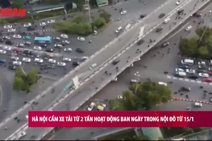 [Video] Hà Nội cấm xe tải từ 2 tấn hoạt động ban ngày trong nội đô từ 15/1