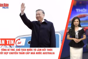 [Video] Thời sự 24h ngày 12/8/2026: Tổng Bí thư, Chủ tịch nước Tô Lâm kết thúc tốt đẹp chuyến thăm cấp Nhà nước Australia