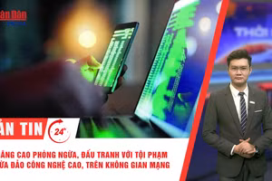 [Video] Thời sự 24h ngày 31/7/2026: Nâng cao hiệu quả phòng ngừa, đấu tranh với tội phạm lừa đảo công nghệ cao, trên không gian mạng