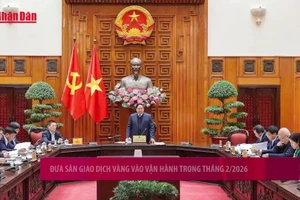 [Video] Đưa sàn giao dịch vàng vào vận hành trong tháng 2/2026