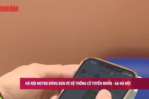 [Video] Hà Nội Metro dừng bán vé hệ thống cũ tuyến Nhổn–Ga Hà Nội