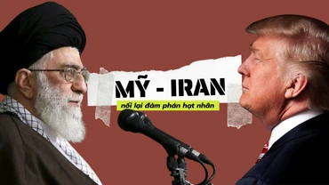 [Video] Mỹ - Iran nối lại đàm phán hạt nhân, chuẩn bị xây dựng thỏa thuận mới