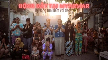[Video] Động đất tại Myanmar: Số người thiệt mạng có thể tới 3.000, hy vọng tìm kiếm vơi dần