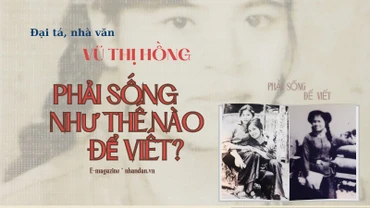 Đại tá, nhà văn Vũ Thị Hồng: Phải sống như thế nào để viết?