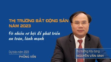 Thị trường bất động sản năm 2023 có nhiều cơ hội để phát triển an toàn, lành mạnh