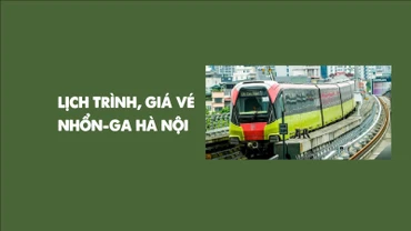 [Infographic] Lịch trình, giá vé tàu đường sắt Nhổn-ga Hà Nội đoạn trên cao