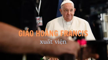 [Video] Giáo hoàng Francis xuất viện sau hơn một tháng điều trị