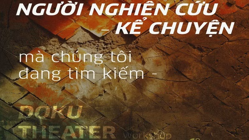 Tìm kiếm ứng viên tham dự hội thảo sân khấu tư liệu diễn ra tại thành phố Đà Lạt trong tháng 8/2025.