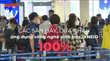 [Video] 100% các sân bay, cửa khẩu ứng dụng công nghệ sinh trắc, VNeID trong năm 2025