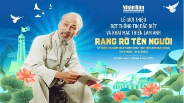 [Video] Báo Nhân Dân ra mắt đợt thông tin đặc biệt kỷ niệm 135 năm Ngày sinh Chủ tịch Hồ Chí Minh
