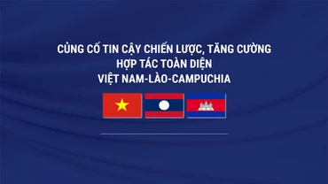 Củng cố tin cậy chiến lược, tăng cường hợp tác toàn diện Việt Nam-Lào-Campuchia