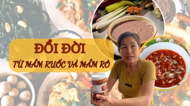 Đổi đời từ mắm ruốc và mắm rò