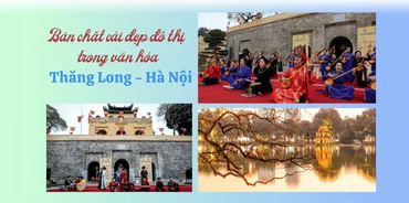 Bản chất cái đẹp đô thị trong văn hóa Thăng Long - Hà Nội 